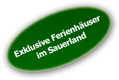 Exklusive Ferienhäuser im Sauerland